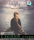 ϡ͡ ؼ (Ronan Keating Bring You Home)  [1CD]
